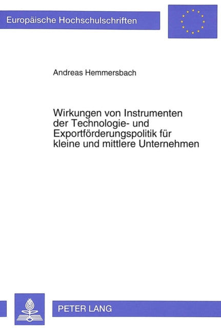 Book cover of: Wirkungen von Instrumenten der Technologie- und Exportfoerderungspolitik fuer kleine und mittlere Unternehmen