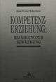 Book cover of: Kompetenzerziehung: