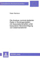 Book cover of: Die Analyse nominal-skalierter Daten in Kontingenztafeln mit Assoziationsmaen unter besonderer Beruecksichtigung von Datenvariationen