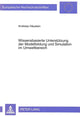 Book cover of: Wissensbasierte Unterstuetzung der Modellbildung und Simulation im Umweltbereich