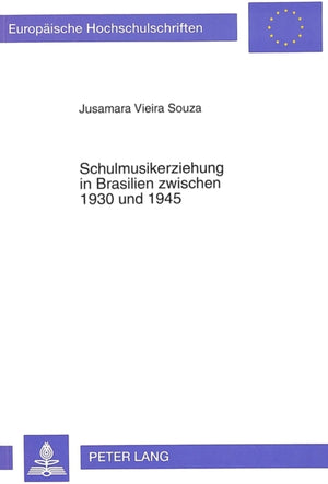 Schulmusikerziehung in Brasilien zwischen 1930 und 1945