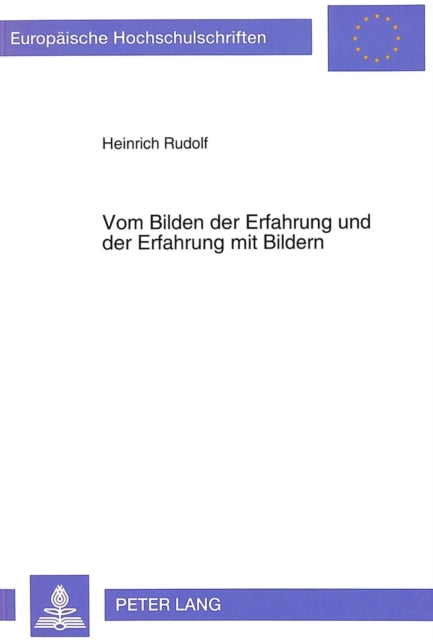 Book cover of: Vom Bilden der Erfahrung und der Erfahrung mit Bildern