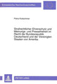 Book cover of: Strafrechtlicher Ehrenschutz und Meinungs- und Pressefreiheit im Recht der Bundesrepublik Deutschland und der Vereinigten Staaten von Amerika