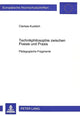 Book cover of: Technikphilosophie zwischen Poesie und Praxis