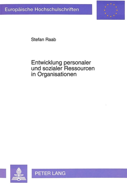Book cover of: Entwicklung personaler und sozialer Ressourcen in Organisationen