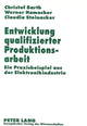 Book cover of: Entwicklung qualifizierter Produktionsarbeit