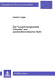 Book cover of: Die «zusammengesetzte Urkunde» aus zeichentheoretischer Sicht