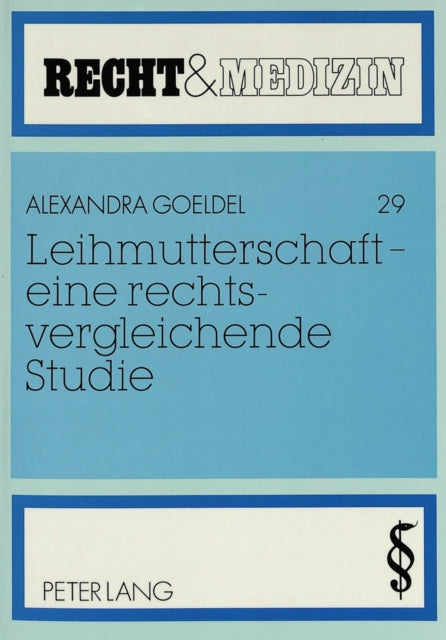 Book cover of: Leihmutterschaft - Eine Rechtsvergleichende Studie