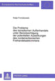 Book cover of: Die Probleme des kanadischen Auenhandels unter Beruecksichtigung der potentiellen Auswirkungen des nordamerikanischen Freihandelsabkommens