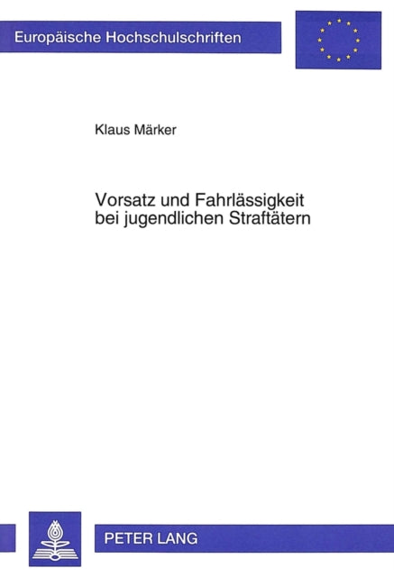 Book cover of: Vorsatz und Fahrlaessigkeit bei jugendlichen Straftaetern