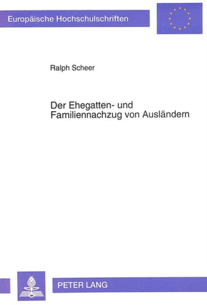 Der Ehegatten- und Familiennachzug von Auslaendern