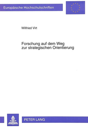 Forschung auf dem Weg zur strategischen Orientierung