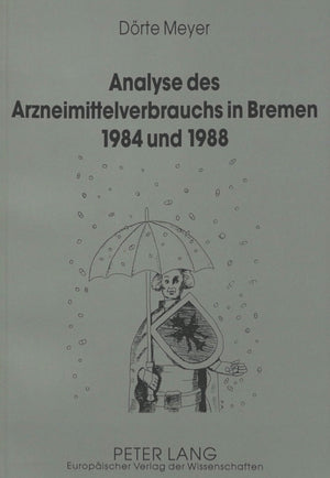 Analyse des Arzneimittelverbrauchs in Bremen 1984 und 1988