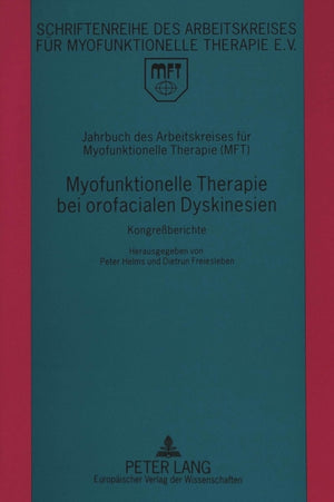Jahrbuch des Arbeitskreises fuer Myofunktionelle Therapie (MFT)