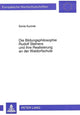 Book cover of: Die Bildungsphilosophie Rudolf Steiners und ihre Realisierung an der Waldorfschule