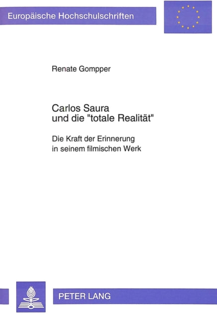 Book cover of: Carlos Saura und die «totale Realitaet»
