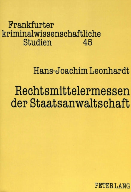 Book cover of: Rechtsmittelermessen der Staatsanwaltschaft
