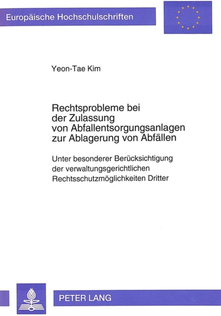 Book cover of: Rechtsprobleme bei der Zulassung von Abfallentsorgungsanlagen zur Ablagerung von Abfaellen