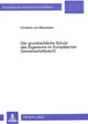 Book cover of: Der grundrechtliche Schutz des Eigentums im Europaeischen Gemeinschaftsrecht