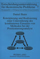 Book cover of: Konzipierung und Realisierung einer Unterstuetzung des kombinierten Einsatzes von Methoden bei der Positionierungsanalyse