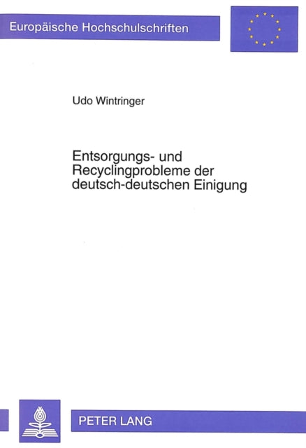 Book cover of: Entsorgungs- und Recyclingprobleme der deutsch-deutschen Einigung