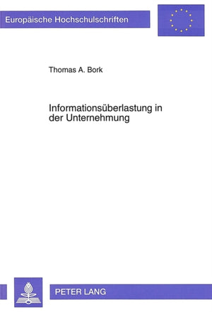 Informationsueberlastung in der Unternehmung