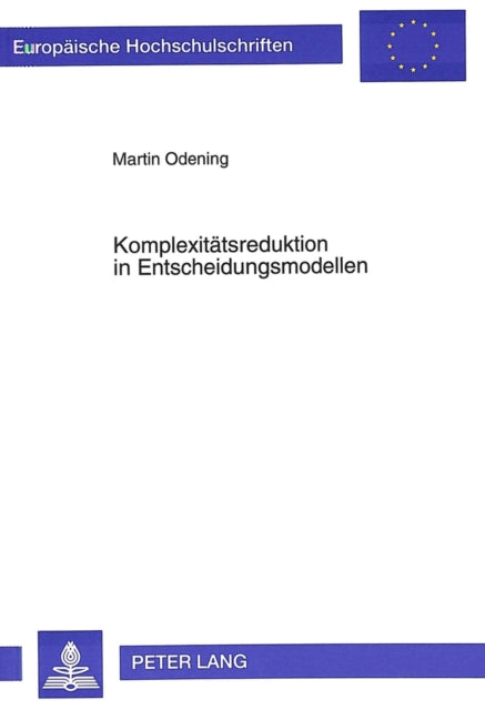 Book cover of: Komplexitaetsreduktion in Entscheidungsmodellen