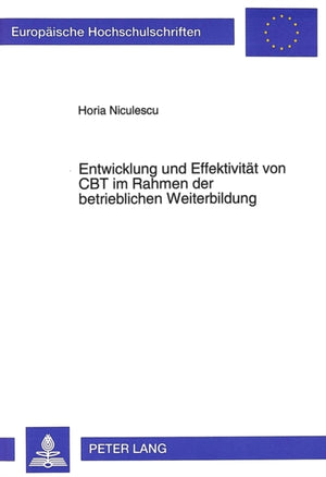 Entwicklung und Effektivitaet von CBT im Rahmen der betrieblichen Weiterbildung