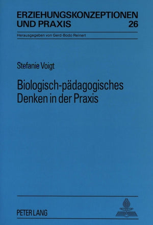 Biologisch-paedagogisches Denken in der Praxis