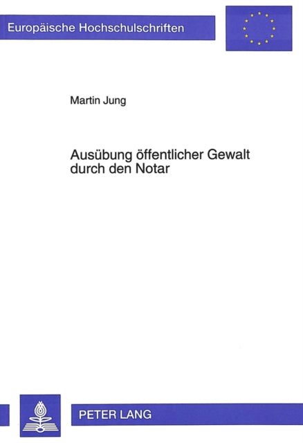 Book cover of: Ausuebung oeffentlicher Gewalt durch den Notar