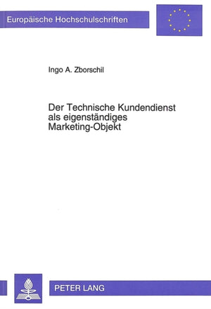 Der Technische Kundendienst als eigenstaendiges Marketing-Objekt