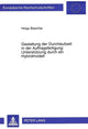 Book cover of: Gestaltung der Durchlaufzeit in der Auftragsfertigung:- Unterstuetzung durch ein Hybridmodell