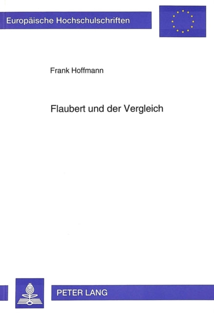 Book cover of: Flaubert und der Vergleich