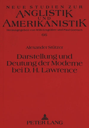 Darstellung und Deutung der Moderne bei D.H. Lawrence