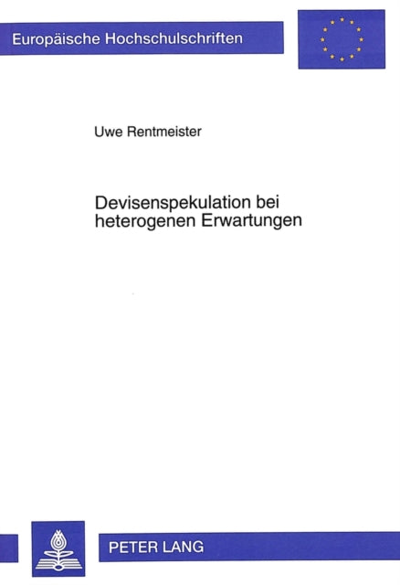 Book cover of: Devisenspekulation bei heterogenen Erwartungen