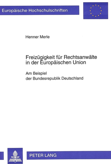 Book cover of: Freizuegigkeit fuer Rechtsanwaelte in der Europaeischen Union