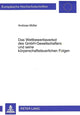 Book cover of: Das Wettbewerbsverbot des GmbH-Gesellschafters und seine koerperschaftsteuerlichen Folgen. By: Andreas Muller