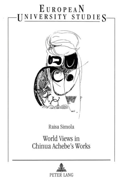Book cover of: World Views in Chinua Achebe's Works