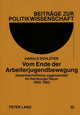 Book cover of: Vom Ende der Arbeiterjugendbewegung
