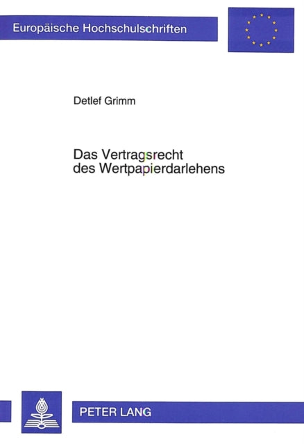 Book cover of: Das Vertragsrecht des Wertpapierdarlehens
