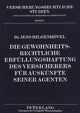 Book cover of: Die gewohnheitsrechtliche Erfuellungshaftung des Versicherers fuer Auskuenfte seiner Agenten