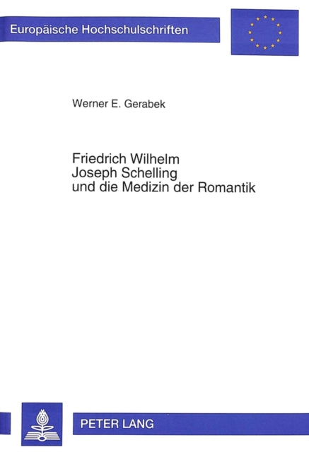 Book cover of: Friedrich Wilhelm Joseph Schelling und die Medizin der Romantik