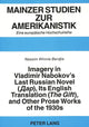 Book cover of: Imagery in Vladimir Nabokov's Last Russian Novel ("The Gift"), Its English Translation and Other Prose Works of the 1930s. By: Nassim Winnie Berdjis