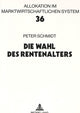 Book cover of: Die Wahl des Rentenalters
