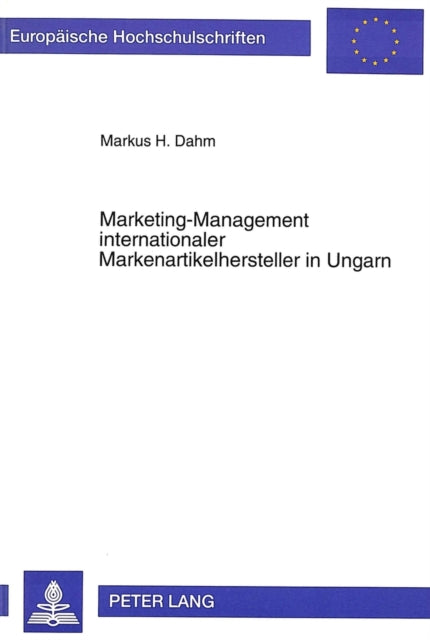 Book cover of: Marketing-Management internationaler Markenartikelhersteller in Ungarn