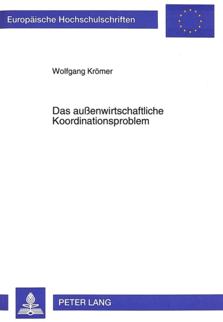 Book cover of: Das auenwirtschaftliche Koordinationsproblem
