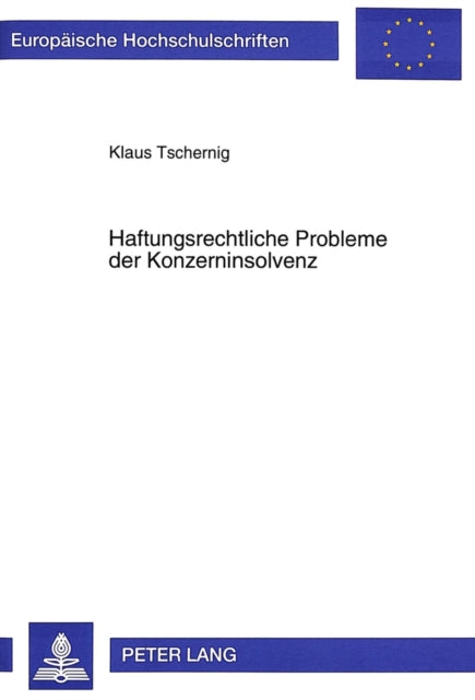 Book cover of: Haftungsrechtliche Probleme der Konzerninsolvenz