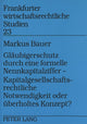 Book cover of: Glaeubigerschutz durch eine formelle Nennkapitalziffer - - Kapitalgesellschaftsrechtliche Notwendigkeit oder ueberholtes Konzept?