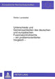Book cover of: Unterschiede und Gemeinsamkeiten des deutschen und europaeischen Fusionskontrollrechts - ein problemorientierter Vergleich -