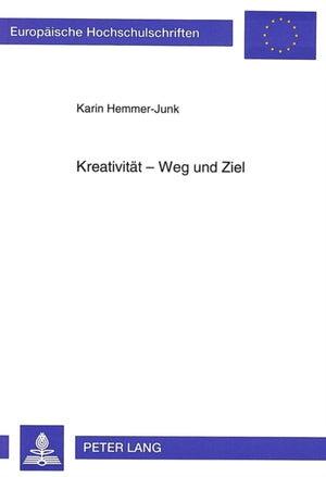 Kreativitaet - Weg und Ziel